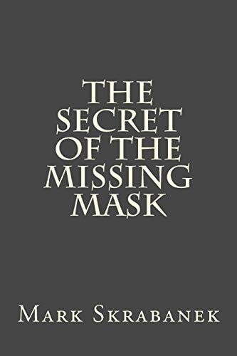 The Secret of the Missing Mask