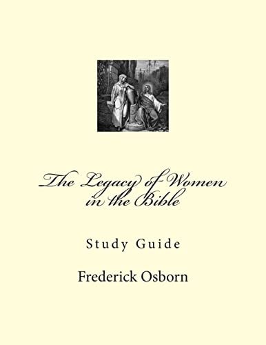 The Legacy of Women in the Bible Study Guide