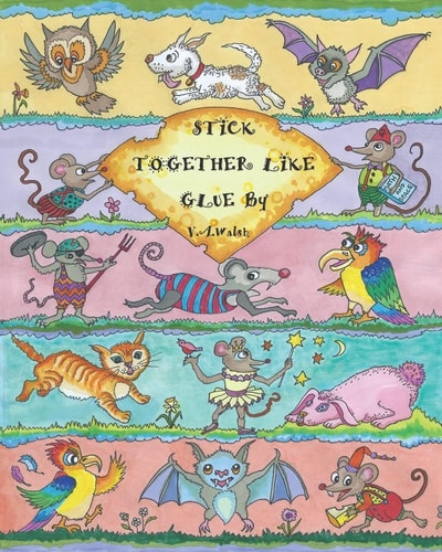 Stick Together Like Glue (2nd Edition)