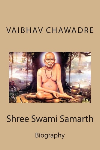 Shree Swami Samarth Annotated Biography