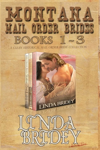 Montana Mail Order Brides - Books 1 - 3 A Clean Historical Mail Order Bride Collection