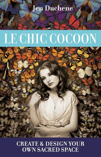 Le Chic Cocoon Create and Design Your Sacred Space
