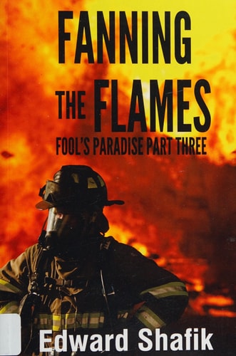 Fool's Paradise Part Three, Fanning The Flames