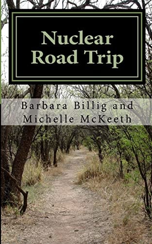 Nuclear Road Trip Onward to Destruction