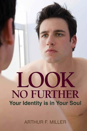 Look No Further Your Identity Is in Your Soul