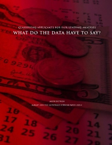 Classifying Applicants for Fair Lending Analyses What Do the Data Have to Say?