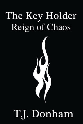 The Key Holder II Reign of Chaos