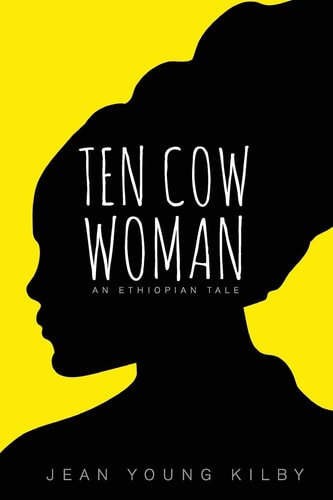 Ten Cow Woman An Ethiopian Tale