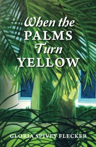 When The Palms Turn Yellow