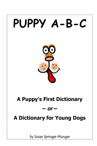 Puppy A-B-C A Puppy's First Dictionary