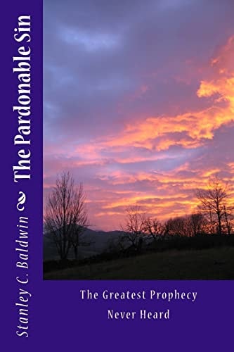 The Pardonable Sin The Greatest Prophecy Never Heard