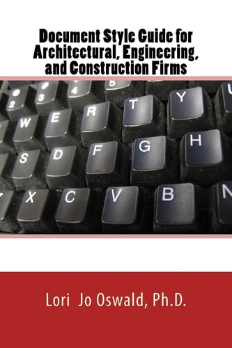 Document Style Guide For Architectural, Engineering, Environmental, and Construction Firms