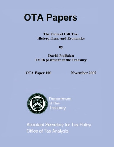 The Federal Gift Tax History, Law, and Economics
