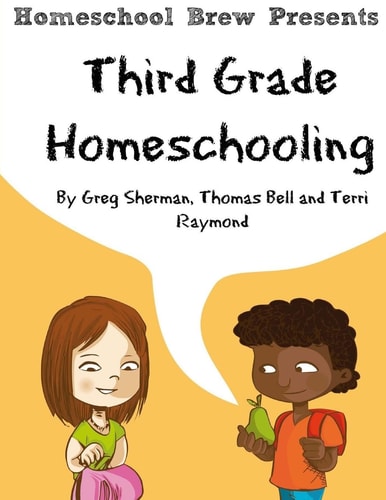 Third Grade Homeschooling (Math, Science and Social Science Lessons, Activities, and Questions)