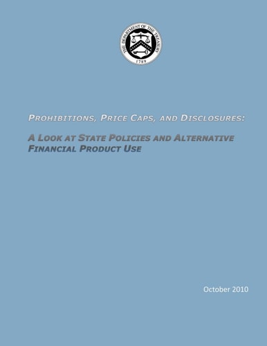 Prohibitions, Price Caps, and Discolsures A Look at State Policies and Alternative Financial Product Use