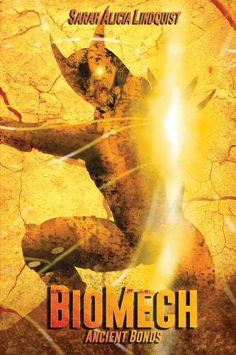 BioMech Ancient Bonds: (Vol. 1)