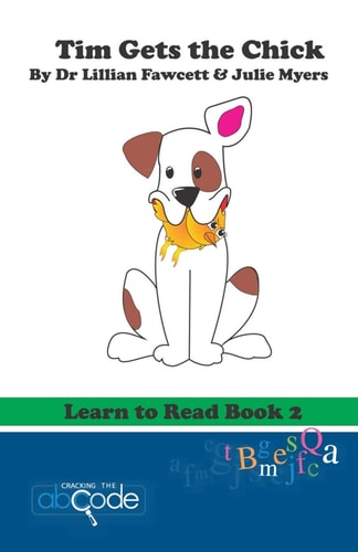 Tim Gets the Chick Learn to Read Book 2