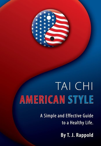 Tai Chi American Style A Simple and Effective Guide to a Healthy Life