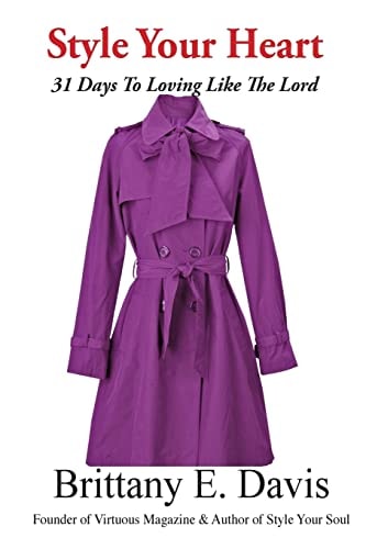 Style Your Heart 31 Days To Loving Like The Lord