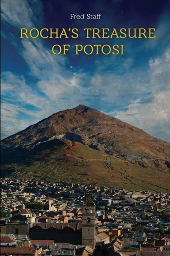 Rocha's Treasure of Potosi