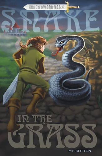 Snake in the Grass Hero's Sword Vol. 4