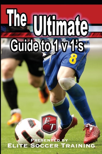 The Ultimate Guide to 1 V 1's Elite Soccer Training