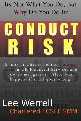 Conduct Risk It's Not What You Do, It's WHY You Do It