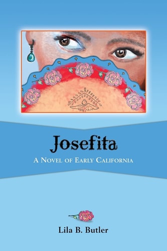 Josefita A Novel of Early California
