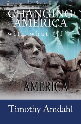 Changing America With What If's
