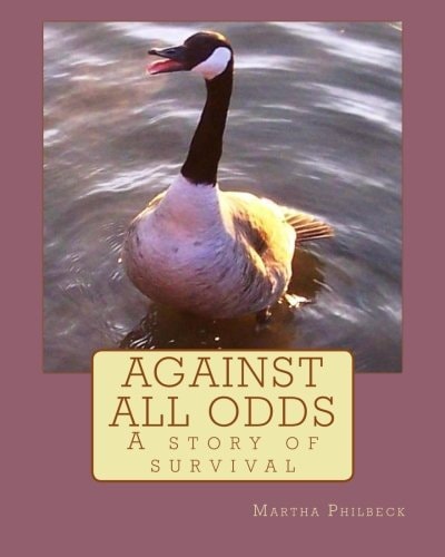 Against All Odds A Story of Survival