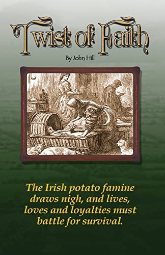 Twist of Faith. Potato Famine Story.