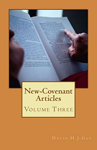 New-Covenant Articles Volume Three
