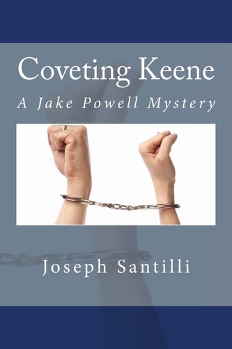 Coveting Keene A Jake Powell Mystery