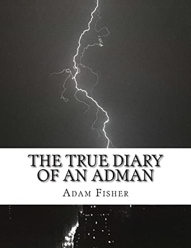 The True Diary of an Adman Second Edition