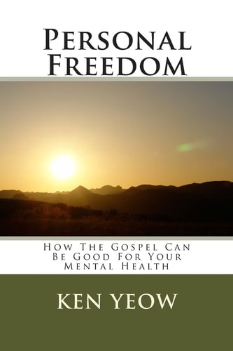 Personal Freedom How The Gospel Can Be Good For Your Mental Health