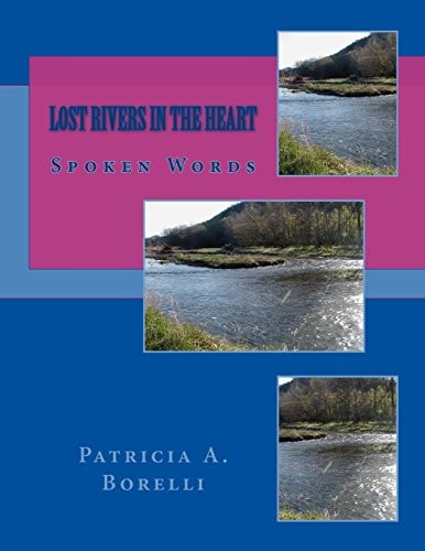 Lost Rivers In The Heart Spoken Words