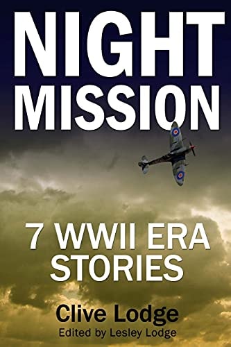 Night Mission Seven WWII Era Stories
