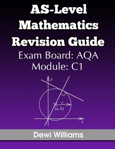 AS-Level Mathematics Revision Guide (AQA C1)