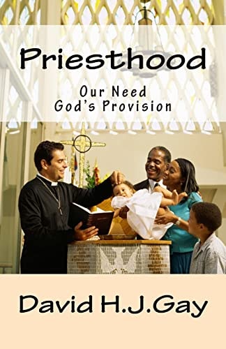 Priesthood Our Need, God's Provision