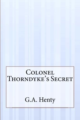 Colonel Thorndyke's Secret