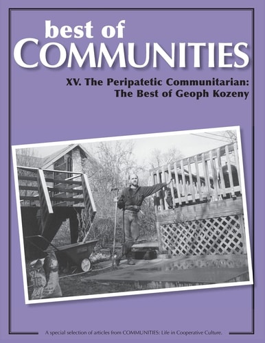 Best of Communities XV. The Peripatetic Communitarian - The Best of Geoph Kozeny