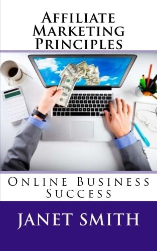 Affiliate Marketing Principles Online Business Success