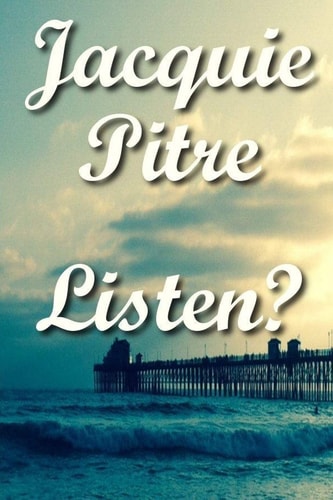 Listen?