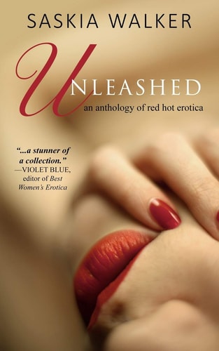 Unleashed Red Hot Erotic Short Stories