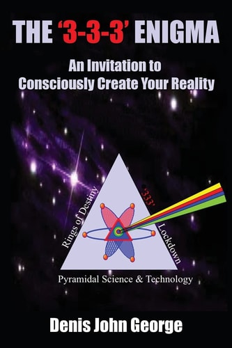 The '3-3-3' Enigma An Invitation To Consciously Create Your Reality