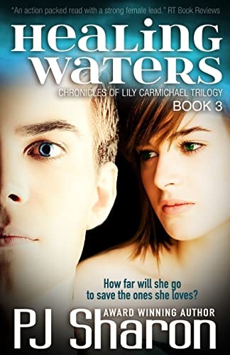 Healing Waters Book Three Chronicles of Lily Carmichael Trilogy