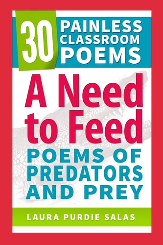 A Need to Feed Poems of Predators and Prey