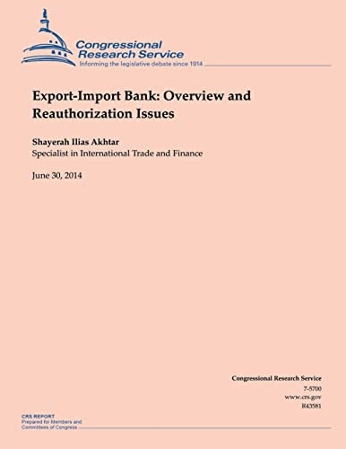 Export-Import Bank Overview and Reauthorization Issues