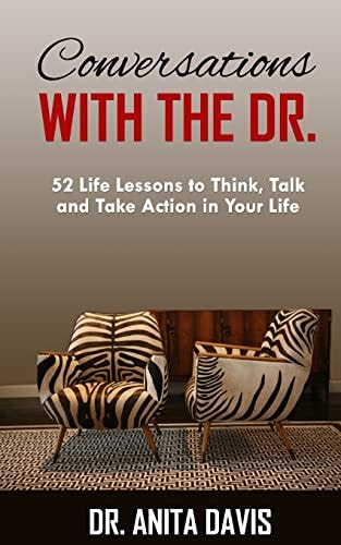 Conversations with the Dr 52 Affirmations to Think, Talk and Take Action in Your Life
