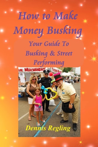 How to Make Money Busking Your Guide to Busking and Street Performing